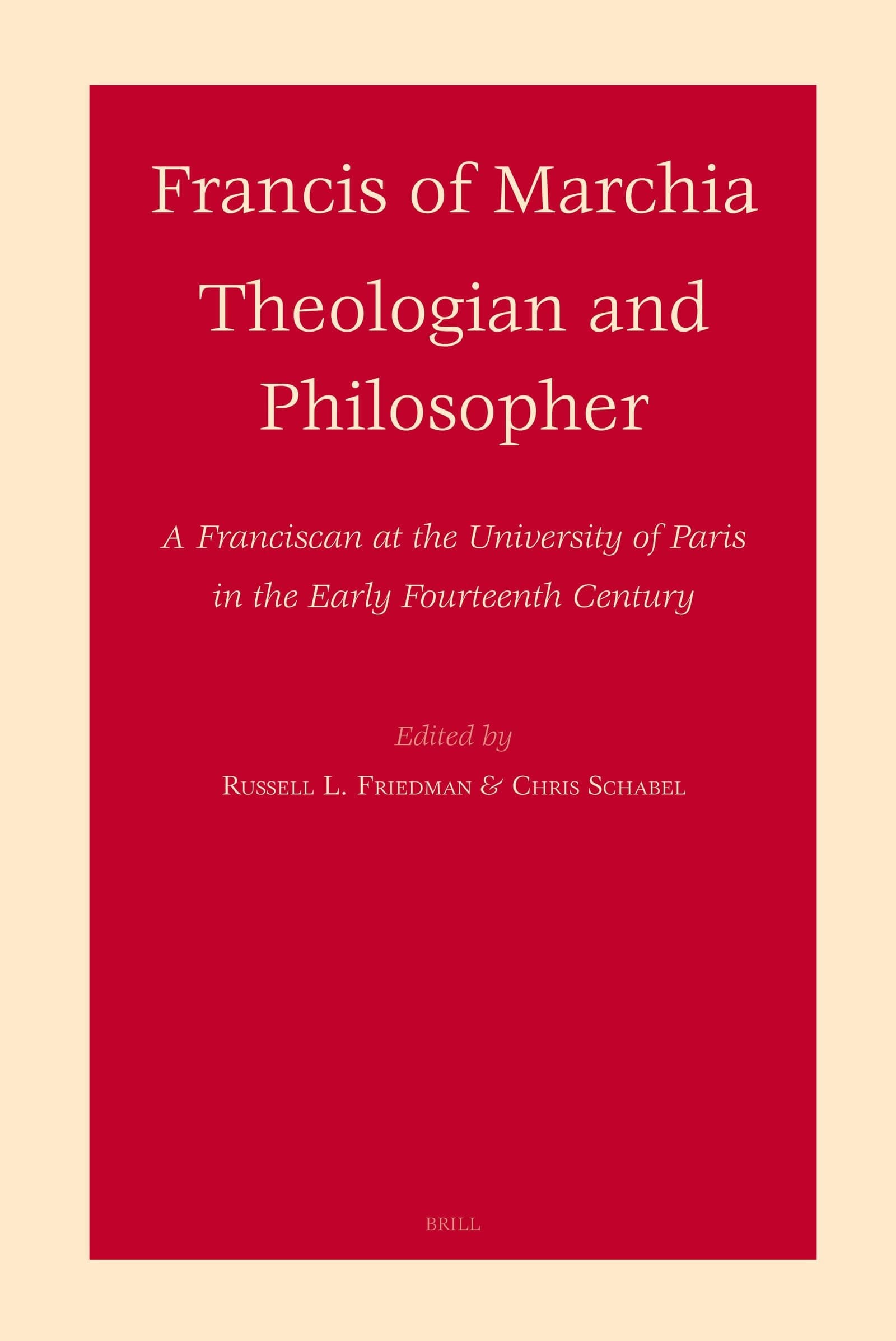 Francis of Marchia - Theologian and Philosopher