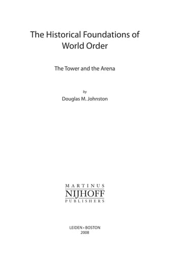 The Historical Foundations of World Order The Tower and the Arena