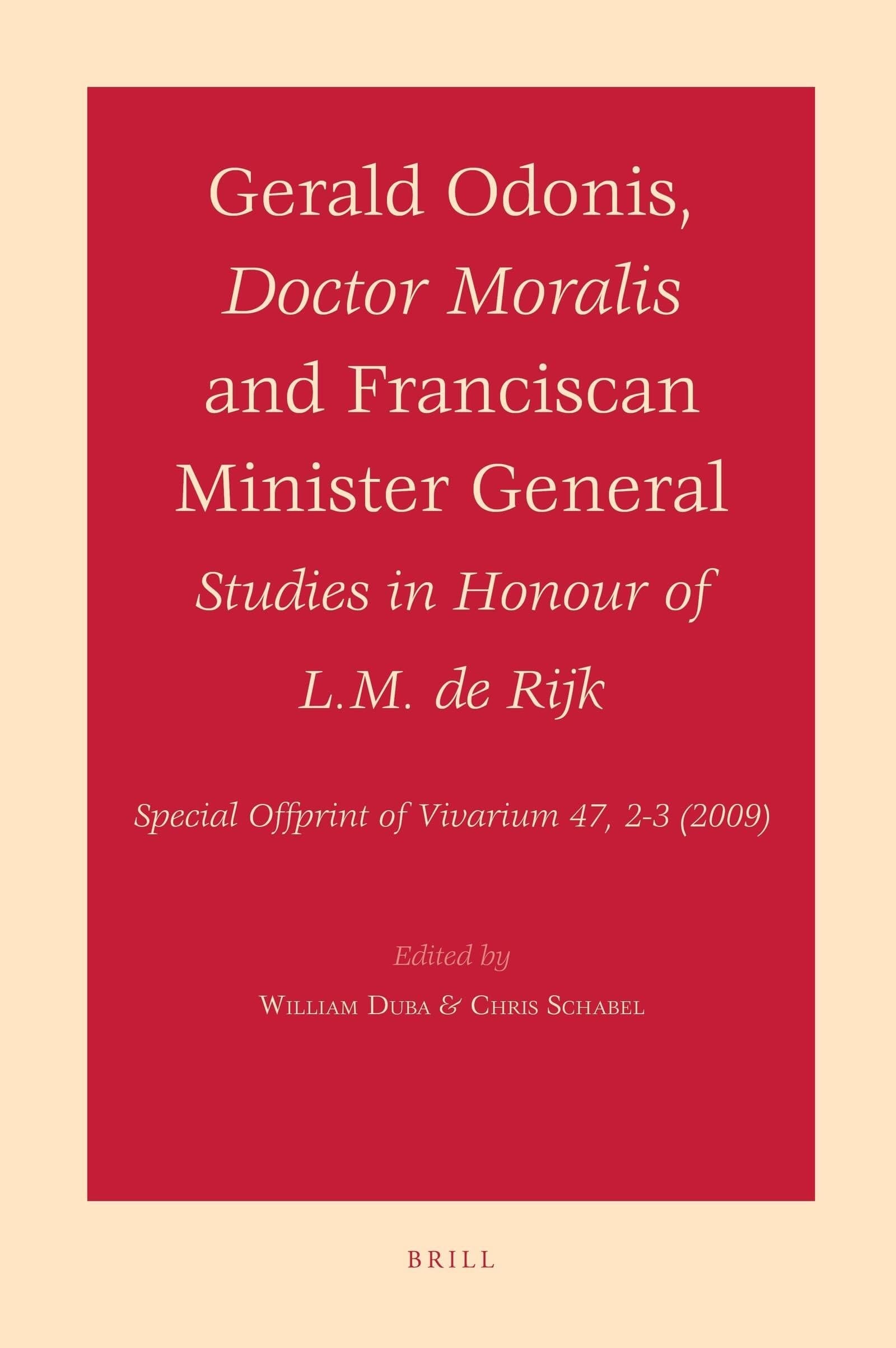 Gerald Odonis, Doctor Moralis and Franciscan Minister General Studies in Honour of L. M. de Rijk