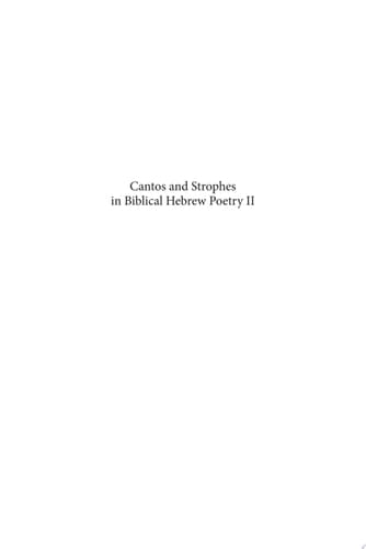 Cantos and Strophes in Biblical Hebrew Poetry II Psalms 42–89
