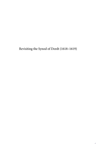 Revisiting the Synod of Dordt (1618-1619)