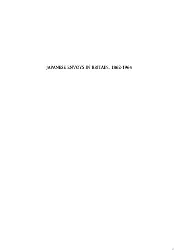 Japanese Envoys in Britain, 1862-1964