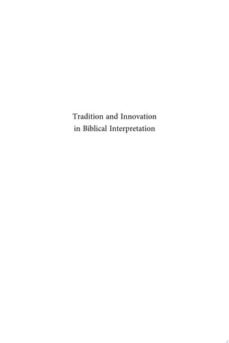 Tradition and Innovation in Biblical Interpretation Studies Presented to Professor Eep Talstra on the Occasion of his Sixty-Fifth Birthday