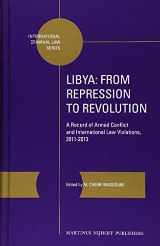 Libya, from Repression to Revolution A Record of Armed Conflict and International Law Violations, 2011-2013