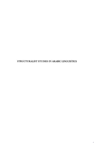 Structuralist Studies in Arabic Linguistics Charles A. Ferguson's Papers, 1954-1994