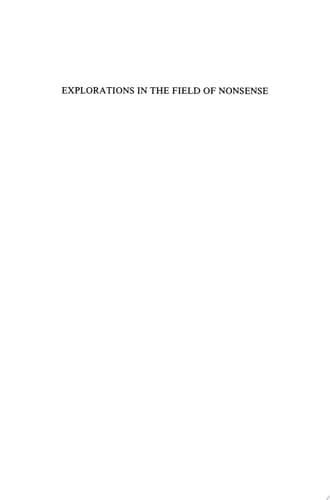 Explorations in the Field of Nonsense