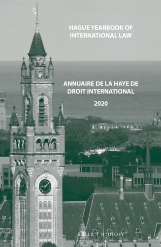 Hague Yearbook of International Law / Annuaire de la Haye de Droit International, Vol. 33 (2020)