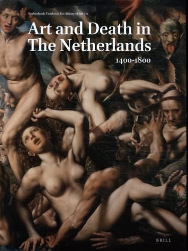Art and Death in the Netherlands, 1400-1800