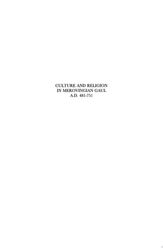 Culture and Religion in Merovingian Gaul, A.D. 481-751