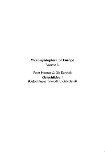 Gelechiidae I (Gelechiinae: Teleiodini, Gelechiini)