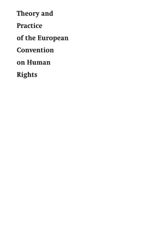 Theory and Practice of the European Convention on Human Rights - Third Edition