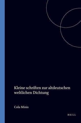 Kleine schriften zur altdeutschen weltlichen Dichtung