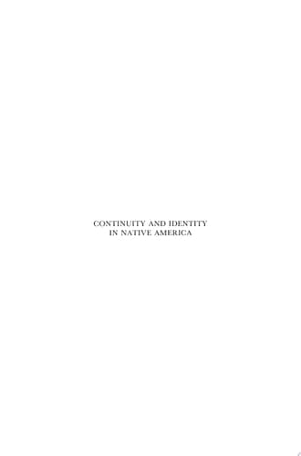Continuity and Identity in Native America Essays in Honor of Benedikt Hartmann