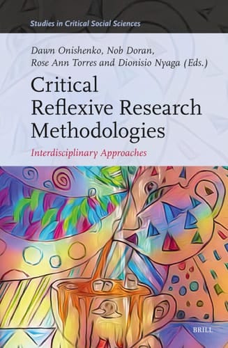 Critical Reflexive Research Methodologies Interdisciplinary Approaches