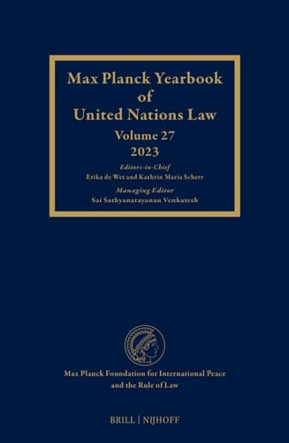 Max Planck Yearbook of United Nations Law, Volume 27 (2023)