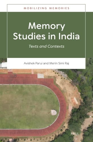 Memory Studies in India Texts and Contexts