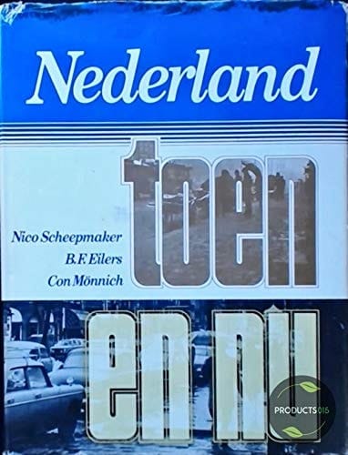 Nederland toen en nu