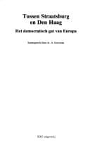 Tussen Straatsburg en Den Haag: Het democratisch gat van Europa (Dutch Edition)
