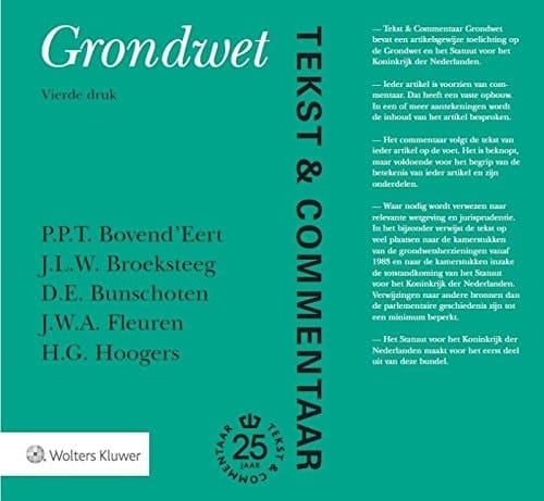 Grondwet de tekst van de Grondwet en het Statuut voor het Koninkrijk der Nederlanden voorzien van commentaar