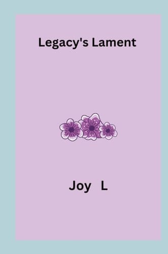 Legacy's Lament