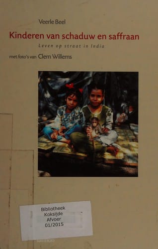 Kinderen van schaduw en saffraan: leven op straat in India