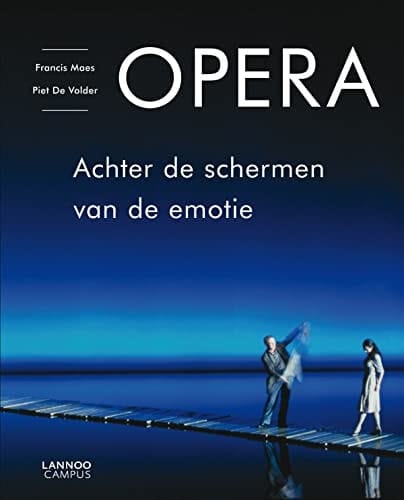 Opera achter de schermen van de emotie
