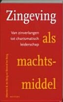 Zingeving als machtsmiddel van zinverlangen tot charismatisch leiderschap