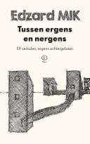 Tussen ergens en nergens elf verhalen, ergens achtergelaten