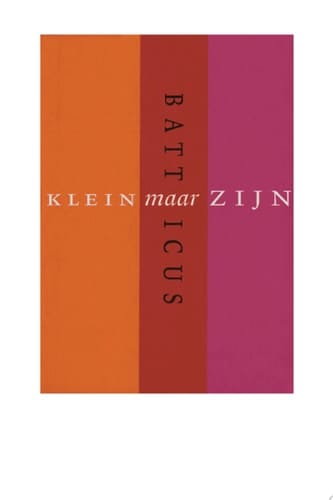 Klein maar zijn