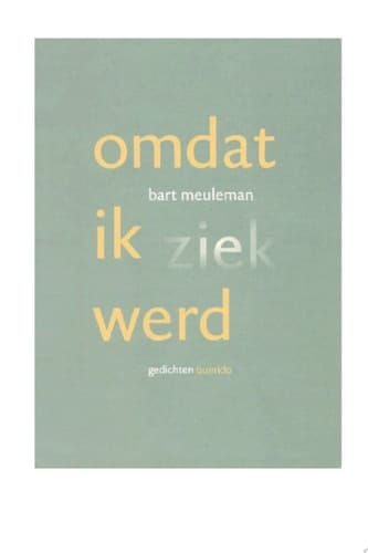 Omdat ik ziek werd