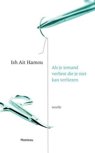 Als je iemand verliest die je niet kan verliezen novelle