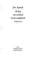 Ik had een strohoed en een wandelstok: Verhalen (BB literair) (Dutch Edition)