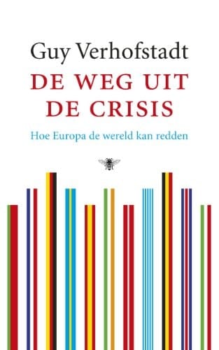 De weg uit de crisis hoe Europa de wereld kan redden