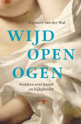 Wijd open ogen stukken over kunst en kijkplezier