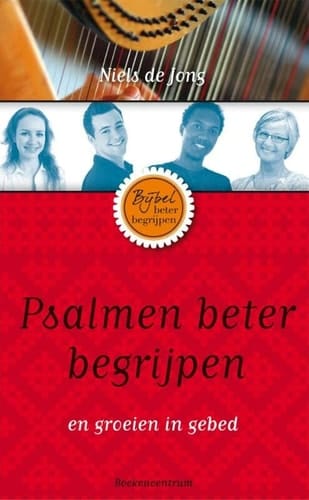 Psalmen beter begrijpen en groeien in gebed
