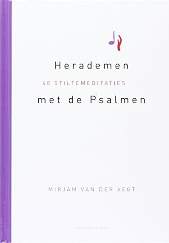 Herademen met de Psalmen 40 stiltemeditaties