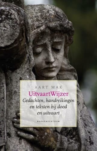 UitvaartWijzer gedachten, handreikingen en teksten bij dood en uitvaart