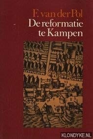 De Reformatie te Kampen in de zestiende eeuw