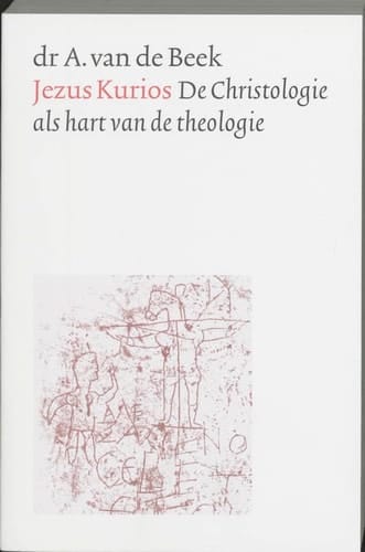 Jezus Kurios christologie als hart van de theologie : spreken over God 1,1