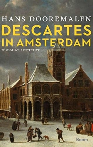 Descartes in Amsterdam filosofische detective