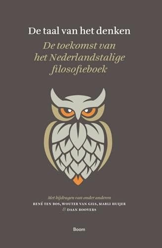 De Taal Van Het Denken De Toekomst Van Het Nederlandstalige Filosofieboek