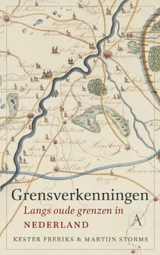 Grensverkenningen Langs oude grenzen in Nederland