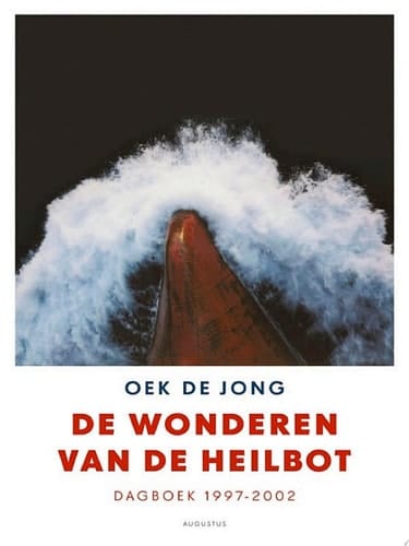 De wonderen van de heilbot dagboek 1997-2002