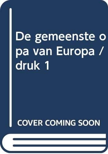 De gemeenste opa van Europa
