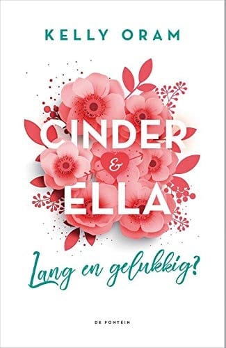 Lang en gelukkig? (Cinder & Ella, 2)