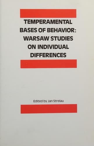 Temperamental Bases of Behavior Warsaw Studies on Individual Differences