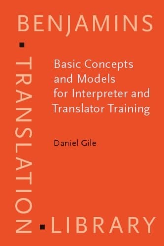 Basic Concepts and Models for Interpreter and Translator Training (Benjamins Translation Library)