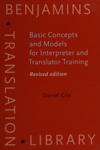 Basic Concepts and Models for Interpreter and Translator Training