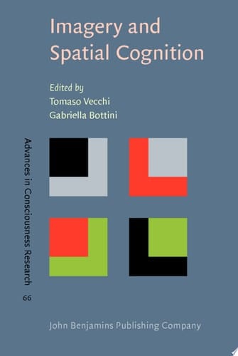 Imagery and Spatial Cognition Methods, models and cognitive assessment