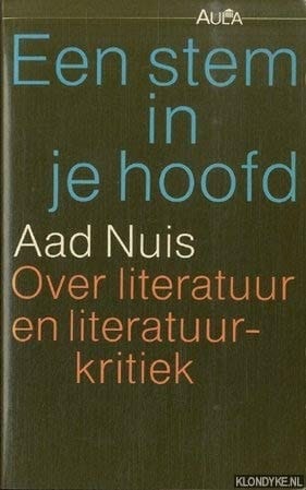 Een stem in je hoofd: Beschouwingen over literatuur en literatuurkritiek (Aula paperback) (Dutch Edition)